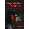 From Superstition to Science: Lionardo DiCapua & the Uncertainty of Medicine
