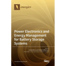 Power Electronics and Energy Management for Battery Storage Systems