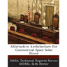 Alternative Architecture for Commercial Space Solar Power