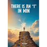 There Is an "I" in Win