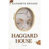 Haggard House