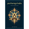 Panchamaya Kosha - A Path to Unveiling the Self