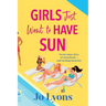Girls Just Want to Have Sun