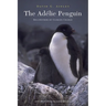The Adélie Penguin: Bellwether of Climate Change