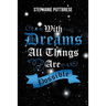 With Dreams All Things Are Possible