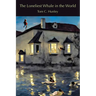 The Loneliest Whale in the World