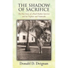 The Shadow of Sacrifice: The True Story of a Pearl Harbor Survivor and his Nephew and Namesake