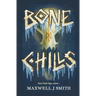 Bone Chills