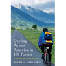 Cycling Across America in 101 Poems: A Stroke Recovery Journey