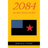 2084: One Man's Journey into Hell