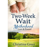 Two-Week Wait: Motherhood Lost and Found