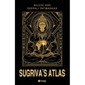 Sugrivas Atlas