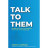 Talk To Them