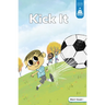 Kick It