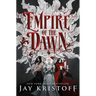 Empire of the Dawn: Book Three