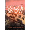 Coyote Snow: Poems