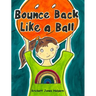 Bounce Back Like a Ball