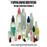 Vaping Home Brewers Recipe Collection Volume 2