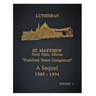 Lutheran St Matthew Church: Hundred Years Completed 1985-1994