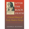After the Black Death, Second Edition: A Social History of Early Modern Europe