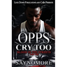 Opps Cry Too: Blood In The Streets