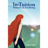 In-Tuition; Moments of Awakening