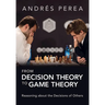 From Decision Theory to Game Theory