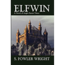 Elfwin: An Historical Novel of Anglo-Saxon Times