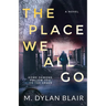 The Place We All Go