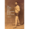 The Origin, Career and Destruction of the Kelly Gang