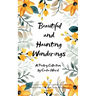 Beautiful and Haunting Wonderings A Poetry Collection