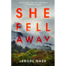 She Fell Away