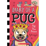 Pug the Prince: A Branches Book (Diary of a Pug #9): Volume 9