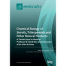 Chemical Biology of Sterols, Triterpenoids and Other Natural Products: A Themed Issue in Honor of Professor W. David Nes on the Occasion of His 65th B