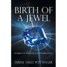 Birth of a Jewel: Stories of Wisdom and Inspiration