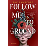 Follow Me to Ground