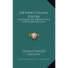 Stephen Collins Foster: A Biography Of America's Folk-Song Composer (1920)