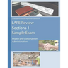 LARE Review Section 1 Sample Exam: Project and Construction Administration