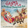 Santa and the Perilous Christmas Eve