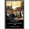 Mary Barton: A Tale of Manchester Life