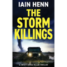 The Storm Killings: A twisty serial killer thriller