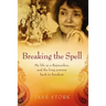 Breaking the Spell: My life as a Rajneeshee and the long journey back to freedom
