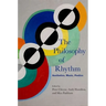 The Philosophy of Rhythm: Aesthetics, Music, Poetics