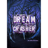 Dream Crasher