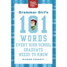 Grammar Girl's 101 Words Every High School Graduate Needs to Know