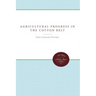 Agricultural Progress in the Cotton Belt Since 1920