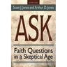 Ask Leader Guide: Faith Questions in a Skeptical Age