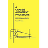 A Chassis Alignment Procedure: For Formula Cars