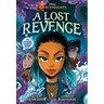 Disney Descendants: A Lost Revenge: A Disney Descendants Original Graphic Novel