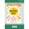 The Positivity Effect: Simple CBT Skills to Transform Anxiety and Negativity into Optimism and Hope (16pt Large Print Edition)